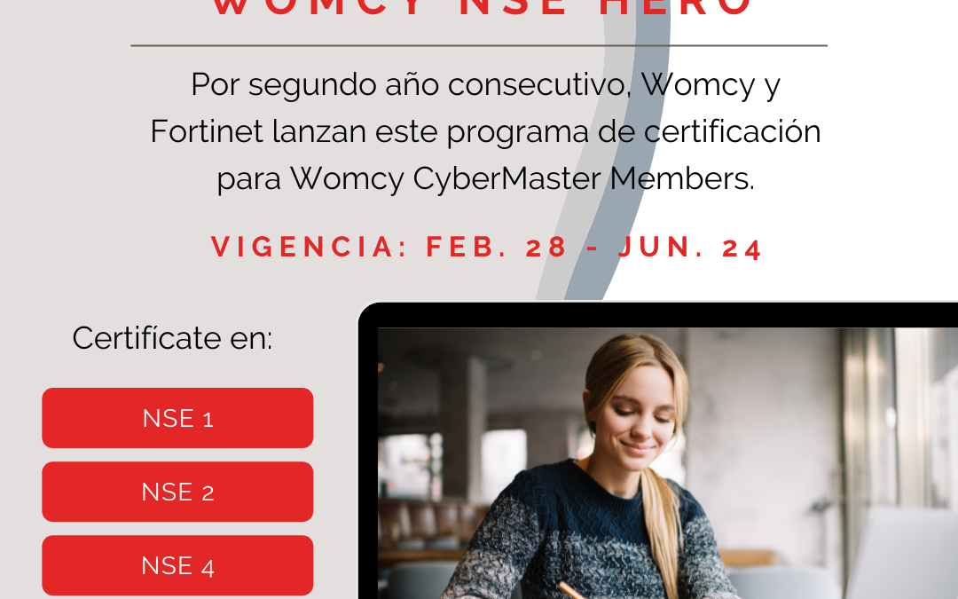 Womcy y Fortinet lanzan el programa WOMCY NSE HERO por segundo año